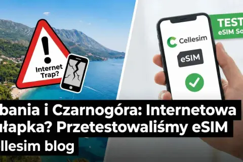Albania i Czarnogóra: pułapka z internetem? Przetestowaliśmy eSIM Cellesim. Widok na wybrzeże i telefon z eSIM.