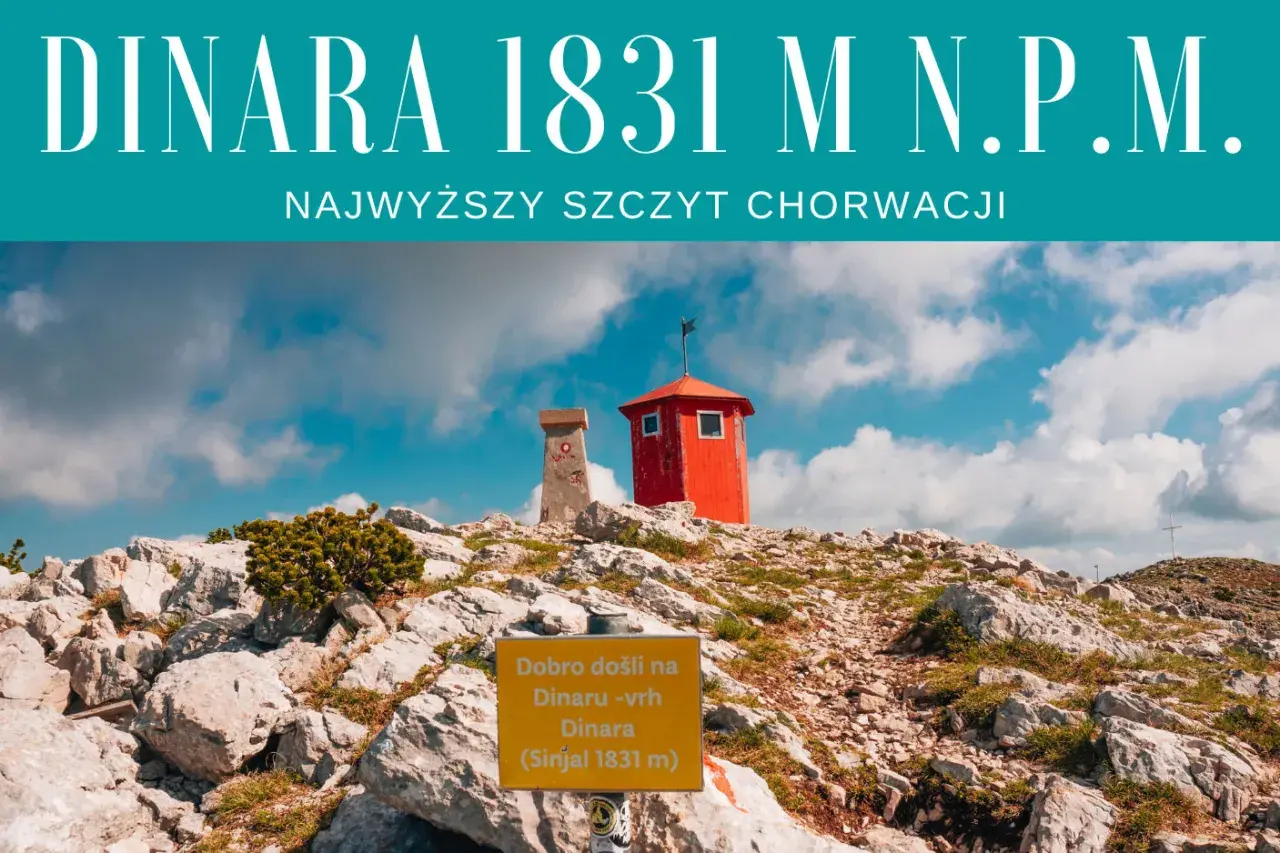 Szczyt Dinara, najwyższy szczyt w Chorwacji, z charakterystyczną czerwoną wieżyczką i znakiem informacyjnym.