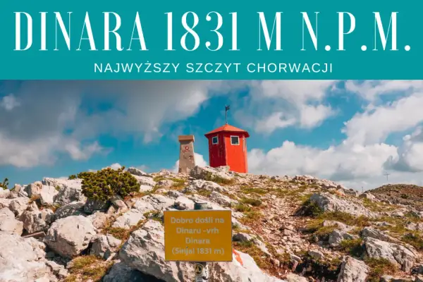 Szczyt Dinara, najwyższy szczyt w Chorwacji, z charakterystyczną czerwoną wieżyczką i znakiem informacyjnym.